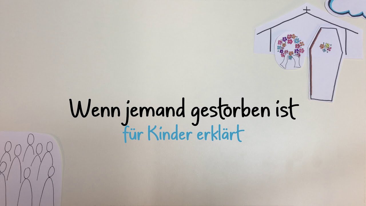 Wenn jemand gestorben ist für Kinder erklärt
